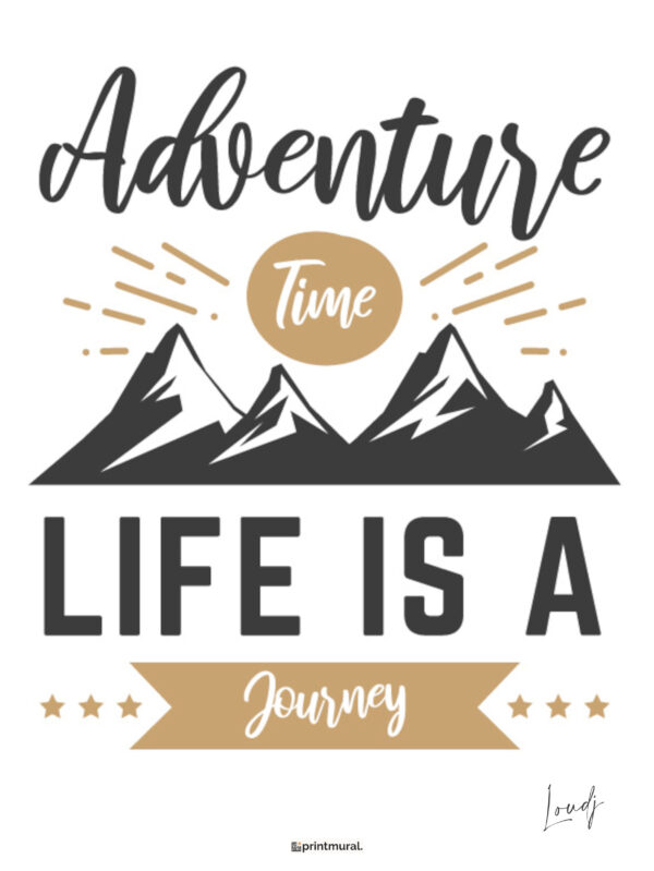 Affiche Life is a journey AVENTURE VOYAGE