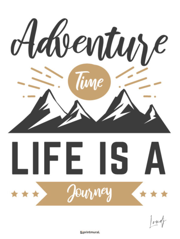 Affiche Life is a journey AVENTURE VOYAGE