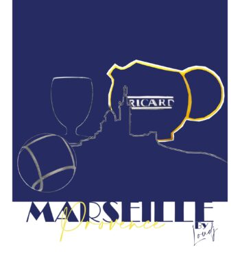 Affiche Marseille Provence By Loudj - Ricard, Skyline Marseille, Bonne mère, boule de pétanque